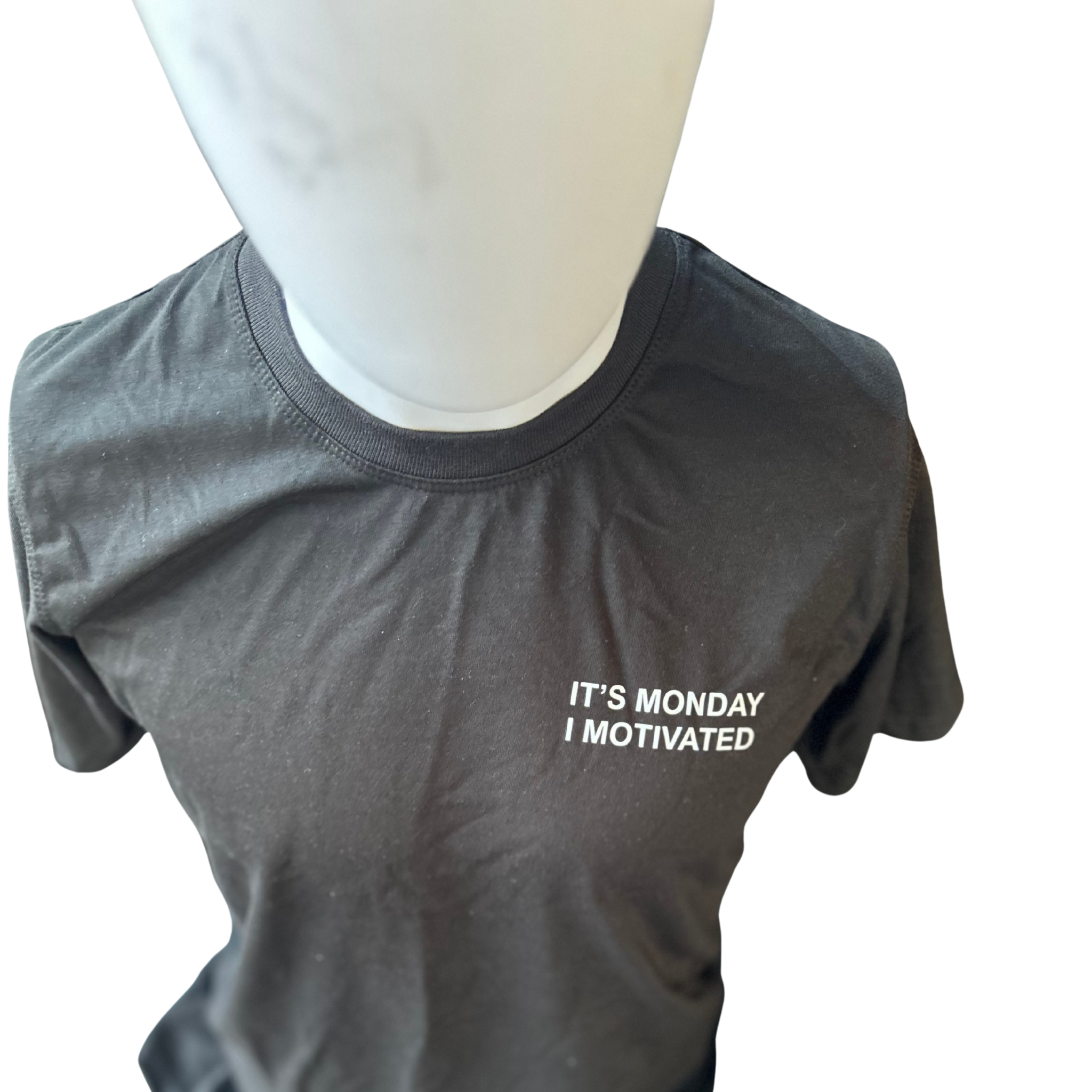 Monday Motivation T-Shirt